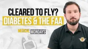 faa glp 1 Medical Mondays: Diabetes and Your FAA Medical Certificate Explained